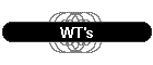 WT's